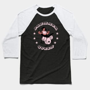 Drummer Queen Baseball T-Shirt